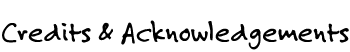 Credits & Acknowledgements