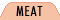 Meat