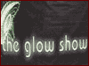 The Glow Show