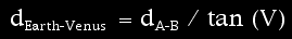dEarth-Venus = dA-B/tan(V)